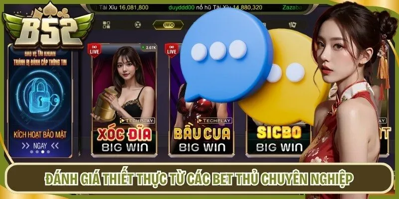 Đánh giá thiết thực từ các bet thủ chuyên nghiệp